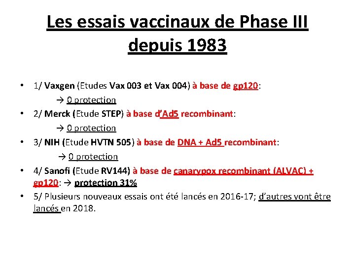 Les essais vaccinaux de Phase III depuis 1983 • 1/ Vaxgen (Etudes Vax 003