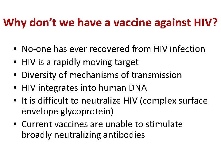 Why don’t we have a vaccine against HIV? No-one has ever recovered from HIV