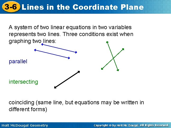 3 -6 Lines in the Coordinate Plane A system of two linear equations in