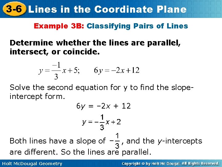 3 -6 Lines in the Coordinate Plane Example 3 B: Classifying Pairs of Lines
