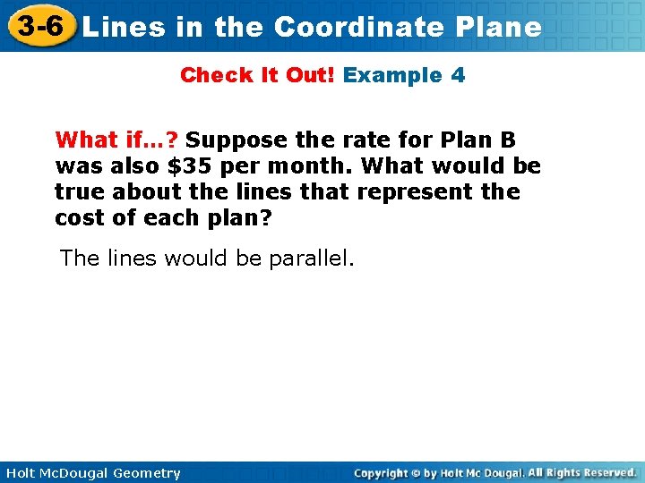 3 -6 Lines in the Coordinate Plane Check It Out! Example 4 What if…?