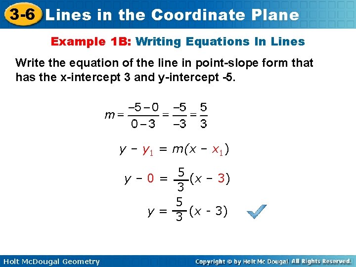 3 -6 Lines in the Coordinate Plane Example 1 B: Writing Equations In Lines