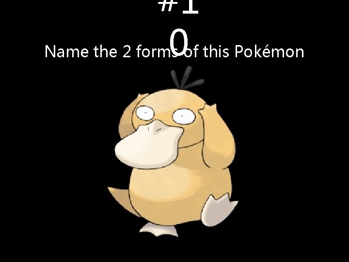 #1 0 of this Pokémon Name the 2 forms #1 0 of this Pokémon Name the 2 forms