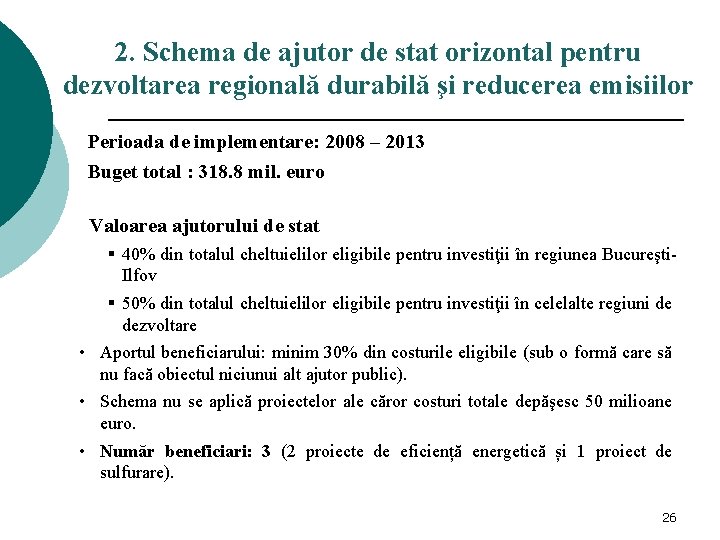 2. Schema de ajutor de stat orizontal pentru dezvoltarea regională durabilă şi reducerea emisiilor