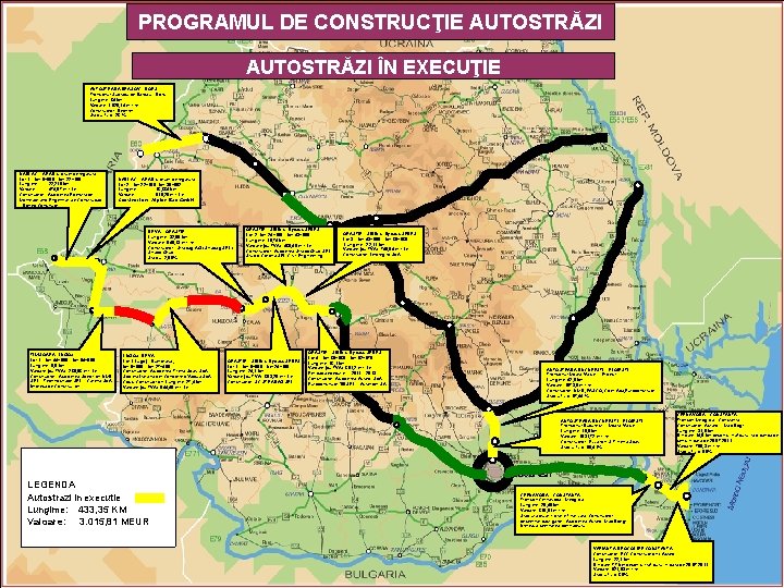 PROGRAMUL DE CONSTRUCŢIE AUTOSTRĂZI ÎN EXECUŢIE AUTOSTRADA BRASOV – BORS Tronsonul Suplacu de Barcau