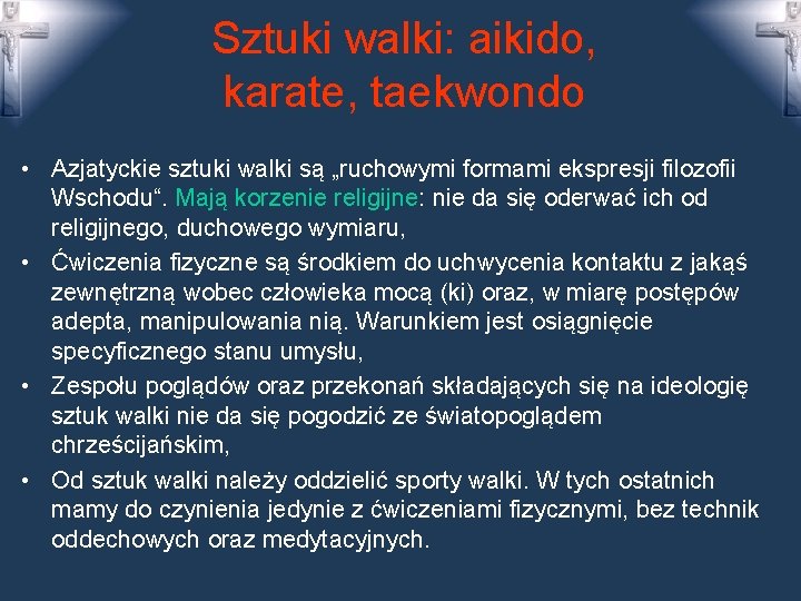 Sztuki walki: aikido, karate, taekwondo • Azjatyckie sztuki walki są „ruchowymi formami ekspresji filozofii