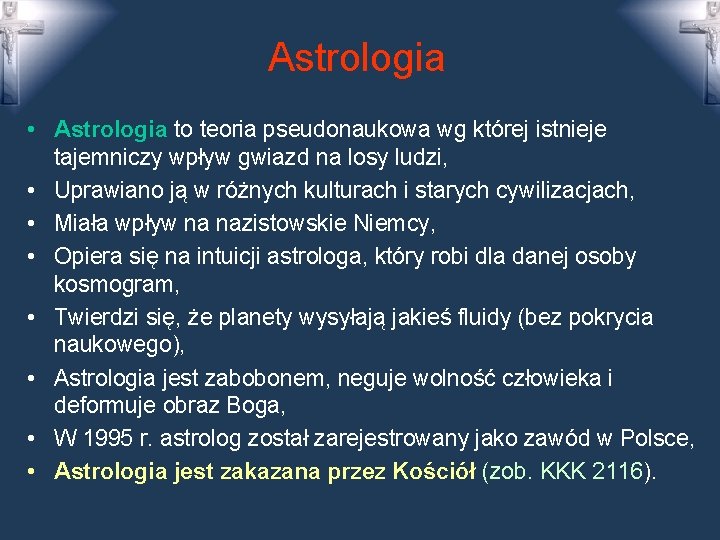 Astrologia • Astrologia to teoria pseudonaukowa wg której istnieje tajemniczy wpływ gwiazd na losy