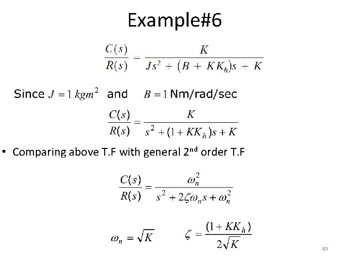 Example#6 • Comparing above T. F with general 2 nd order T. F 49