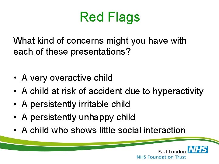 Red Flags What kind of concerns might you have with each of these presentations? Red Flags What kind of concerns might you have with each of these presentations?