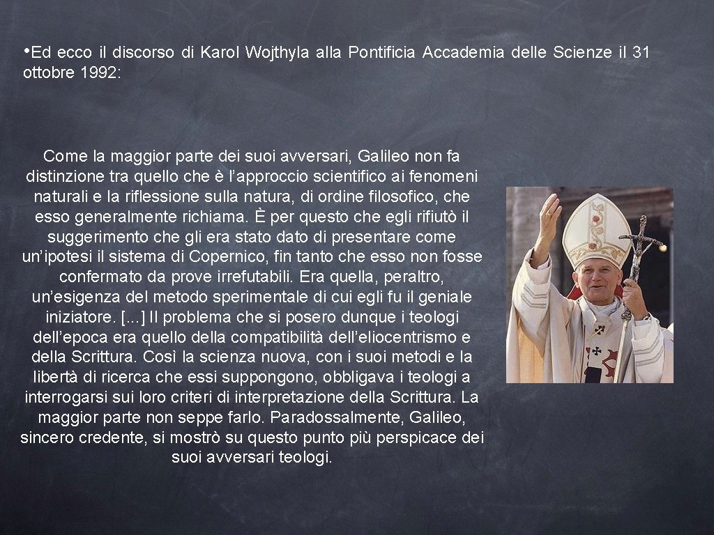  • Ed ecco il discorso di Karol Wojthyla alla Pontificia Accademia delle Scienze