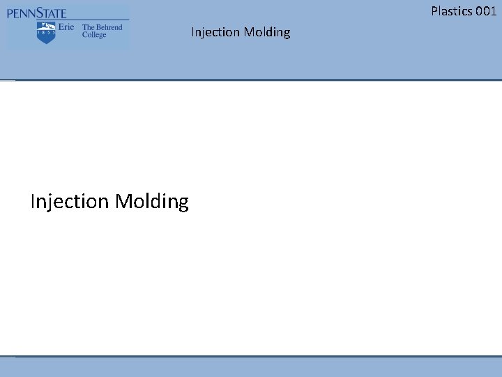 Plastics 001 Injection Molding Plastics 001 Injection Molding