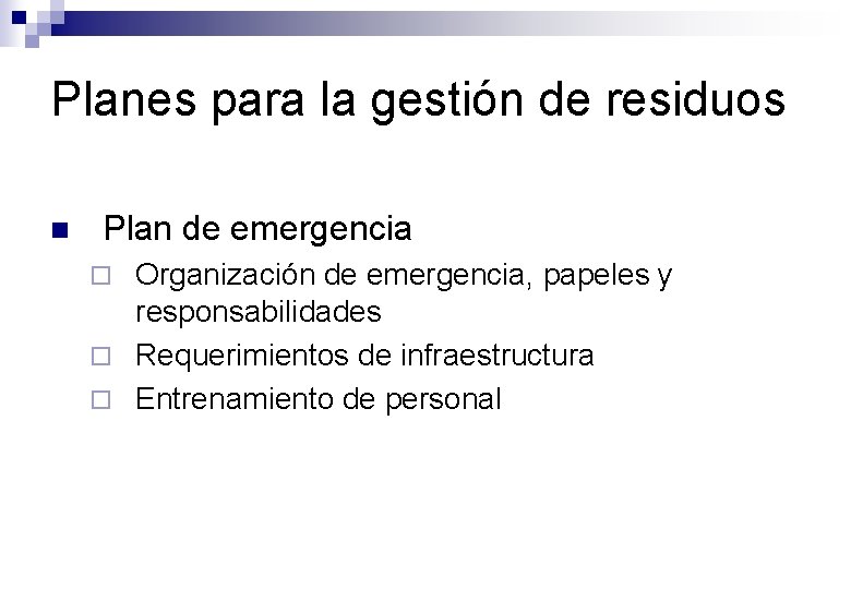 Planes para la gestión de residuos n Plan de emergencia Organización de emergencia, papeles