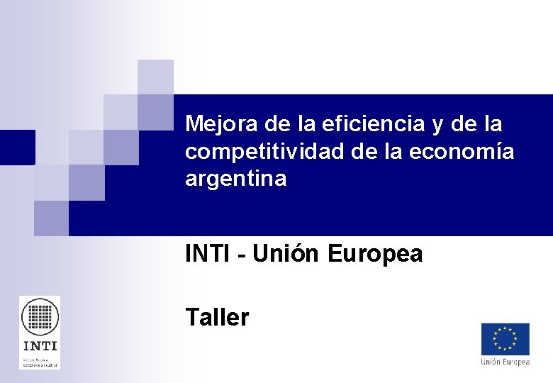 Mejora de la eficiencia y de la competitividad de la economía argentina INTI -