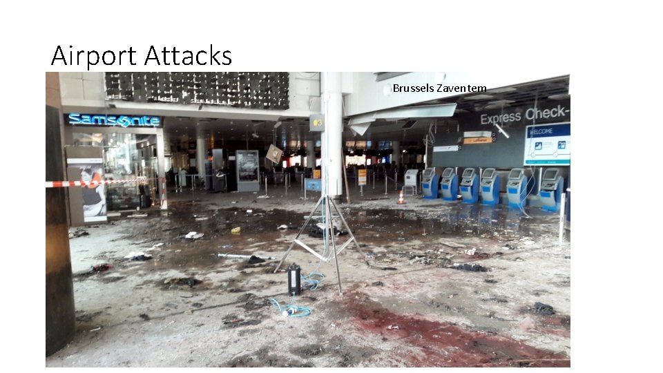 Airport Attacks Brussels Zaventem 