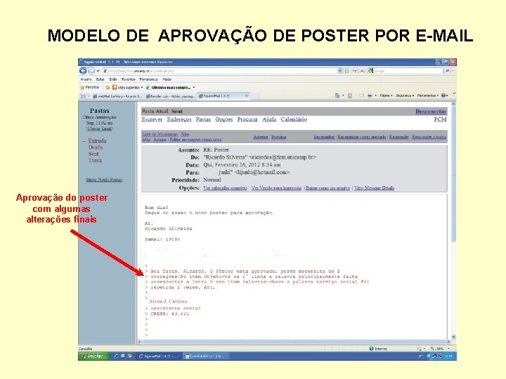 MODELO DE APROVAÇÃO DE POSTER POR E-MAIL Aprovação do poster com algumas alterações finais