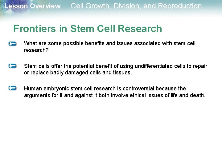 Lesson Overview Cell Growth, Division, and Reproduction Frontiers in Stem Cell Research What are