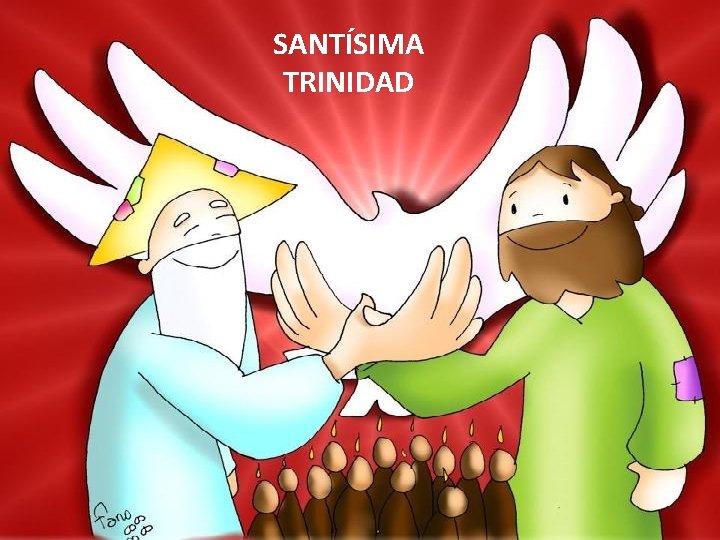 PENTECOSTÉS SANTÍSIMA TRINIDAD 