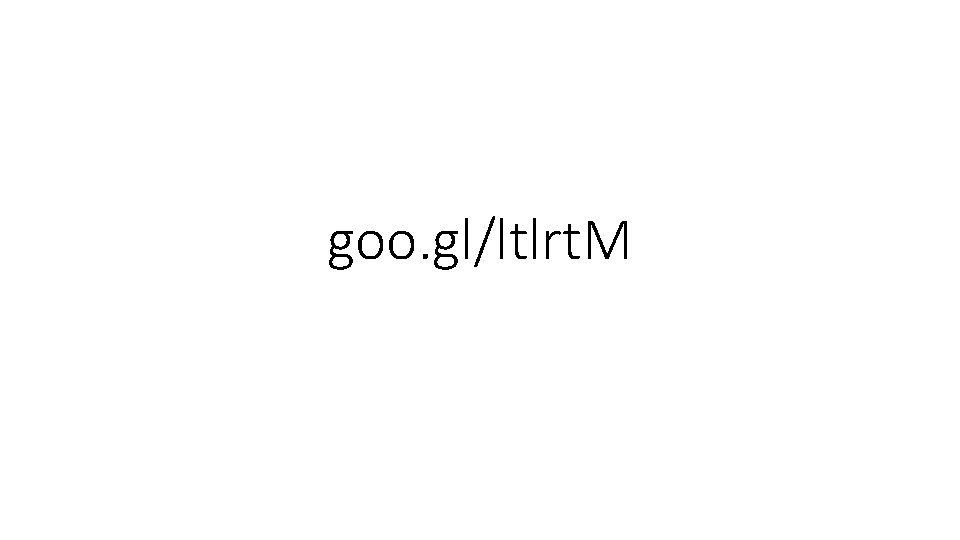 goo. gl/ltlrt. M 