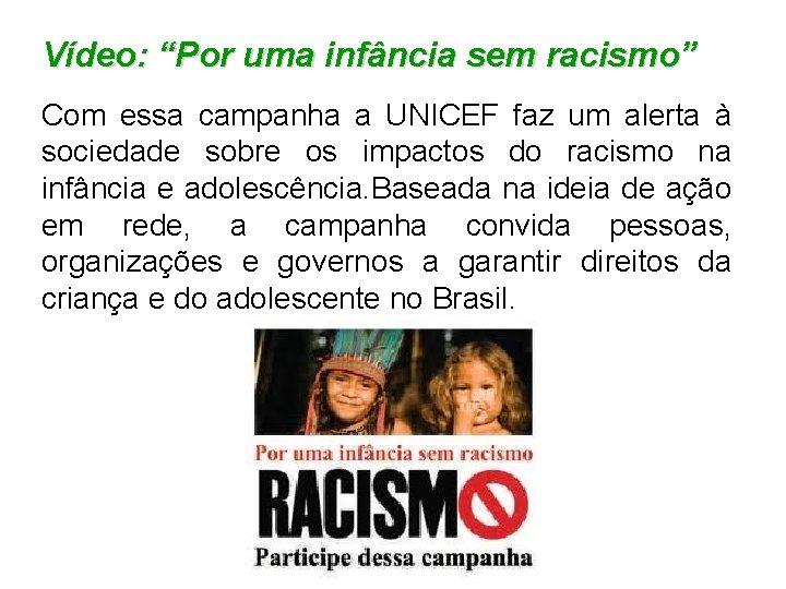 Vídeo: “Por uma infância sem racismo” Com essa campanha a UNICEF faz um alerta