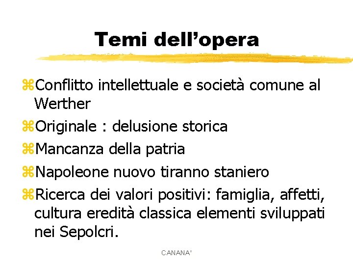 Temi dell’opera z. Conflitto intellettuale e società comune al Werther z. Originale : delusione