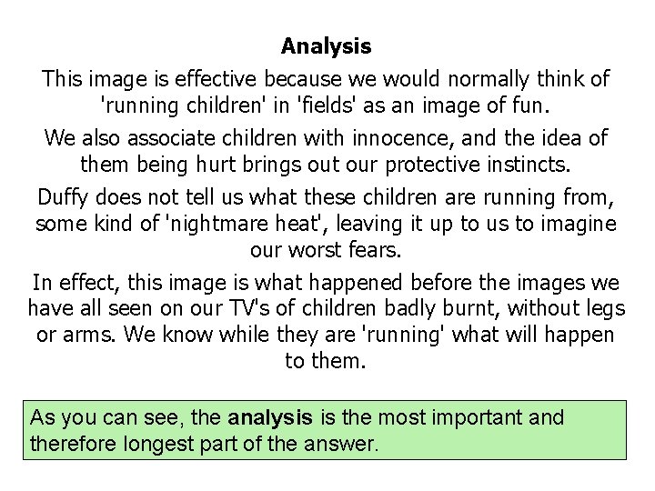 Analysis This image is effective because we would normally think of 'running children' in