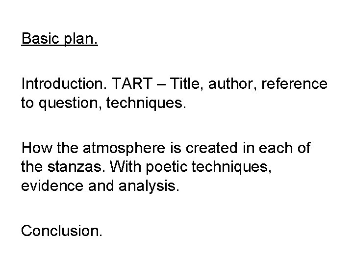 Basic plan. Introduction. TART – Title, author, reference to question, techniques. How the atmosphere