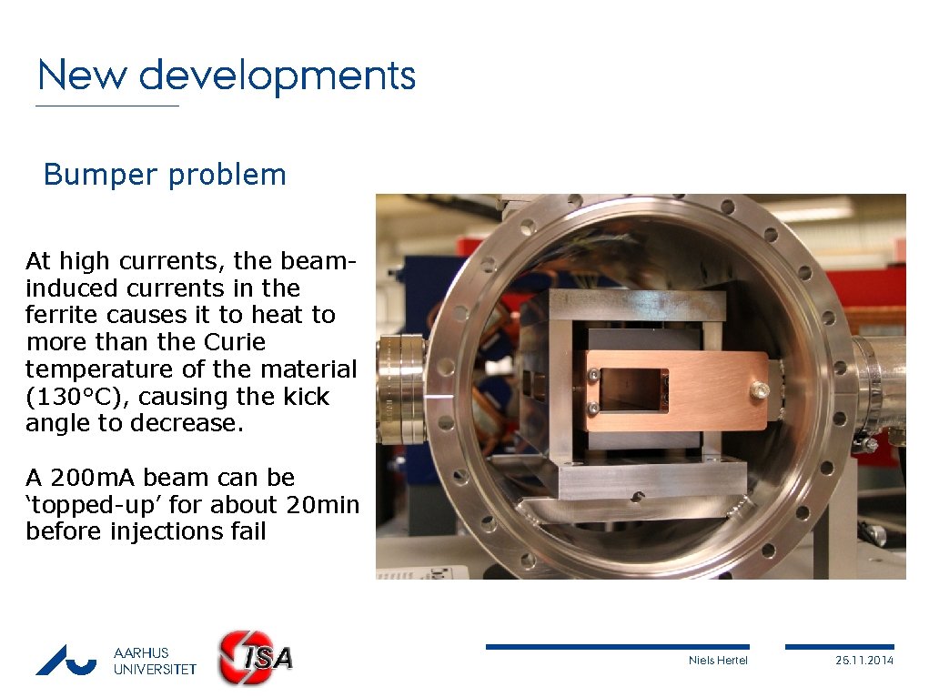 New developments Bumper problem At high currents, the beaminduced currents in the ferrite causes