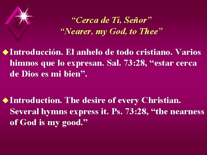 “Cerca de Ti, Señor” “Nearer, my God, to Thee” u Introducción. El anhelo de