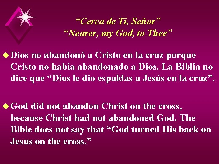 “Cerca de Ti, Señor” “Nearer, my God, to Thee” u Dios no abandonó a