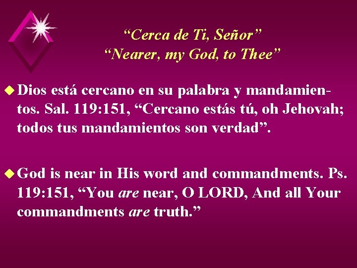 “Cerca de Ti, Señor” “Nearer, my God, to Thee” u Dios está cercano en