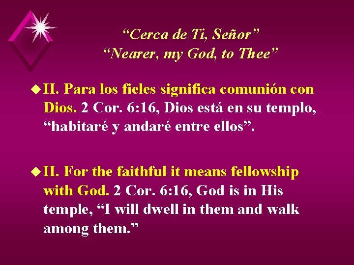 “Cerca de Ti, Señor” “Nearer, my God, to Thee” u II. Para los fieles