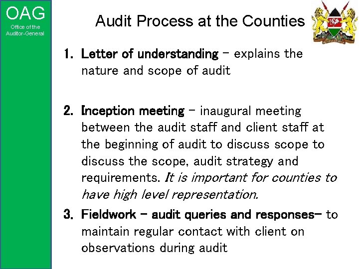 OAG Office of the Auditor-General Audit Process at the Counties 1. Letter of understanding