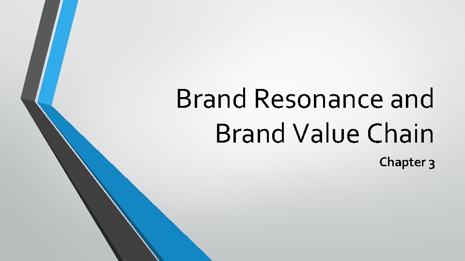 Brand Resonance and Brand Value Chain Chapter 3 