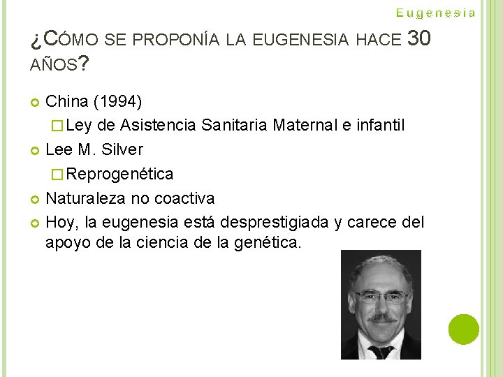 ¿CÓMO SE PROPONÍA LA EUGENESIA HACE 30 AÑOS? China (1994) � Ley de Asistencia