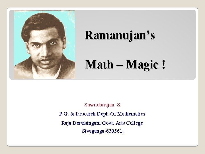 Ramanujans Math Magic Sowndrarajan S P G Research