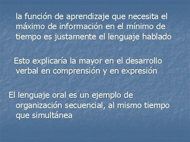 - la función de aprendizaje que necesita el máximo de información en el mínimo