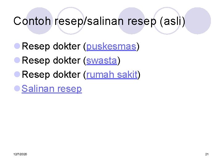 Contoh resep/salinan resep (asli) l Resep dokter (puskesmas) l Resep dokter (swasta) l Resep