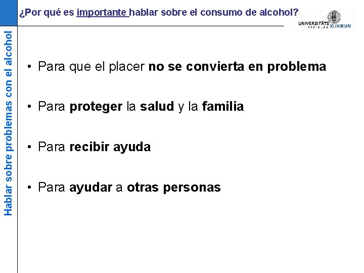 Hablar sobre problemas con el alcohol ¿Por qué es importante hablar sobre el consumo