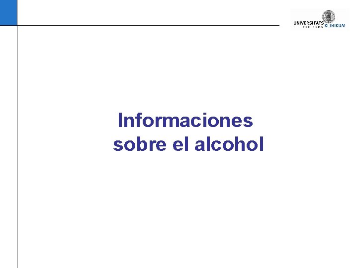 Informaciones sobre el alcohol 