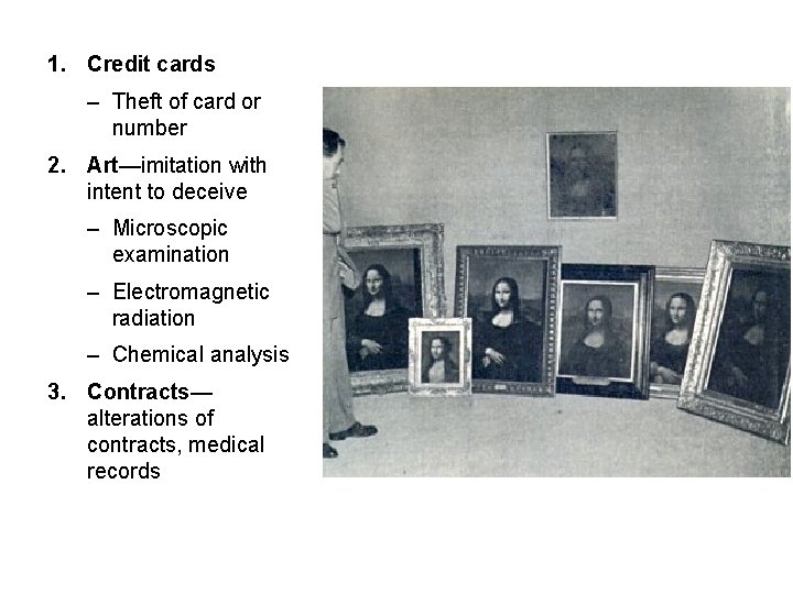 1. Credit cards – Theft of card or number 2. Art—imitation with intent to