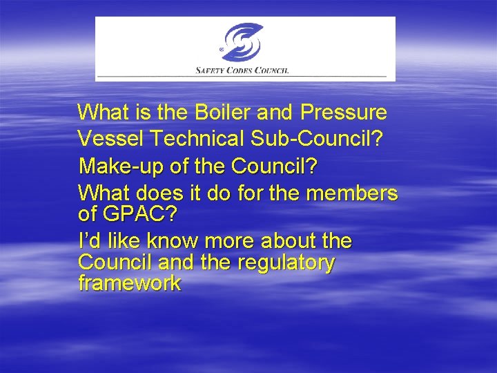 What is the Boiler and Pressure Vessel Technical Sub-Council? Make-up of the Council? What