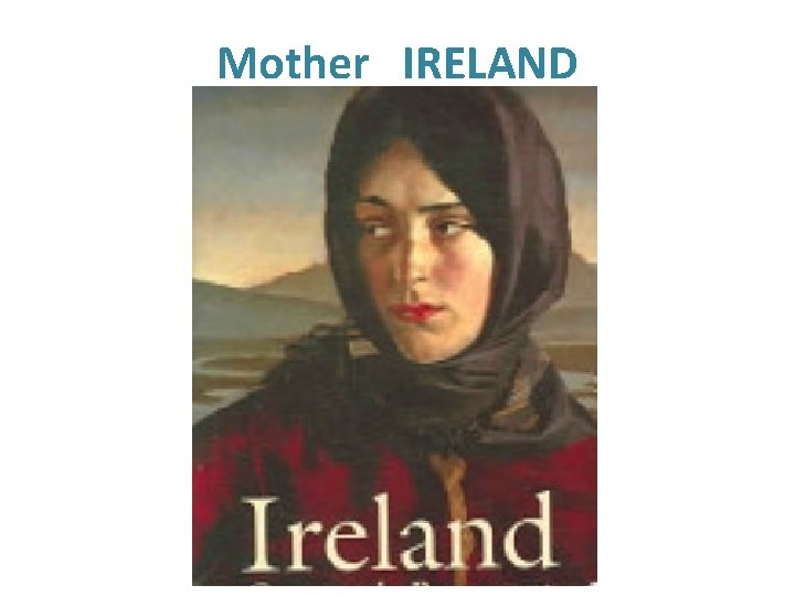 Mother IRELAND 