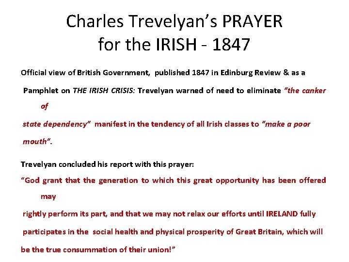 Charles Trevelyan’s PRAYER for the IRISH - 1847 Official view of British Government, published