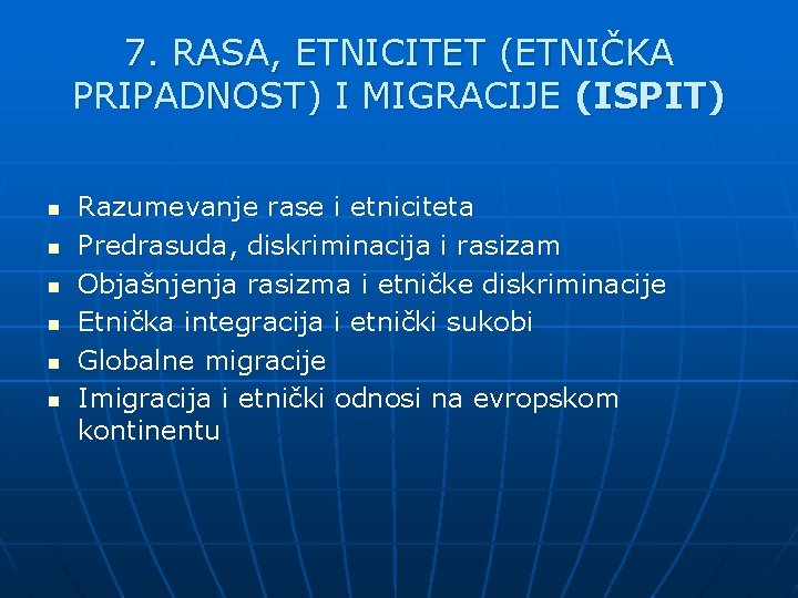 7. RASA, ETNICITET (ETNIČKA PRIPADNOST) I MIGRACIJE (ISPIT) n n n Razumevanje rase i 7. RASA, ETNICITET (ETNIČKA PRIPADNOST) I MIGRACIJE (ISPIT) n n n Razumevanje rase i