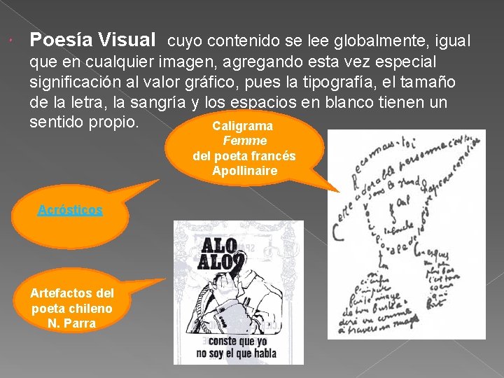 Poesía Visual cuyo contenido se lee globalmente, igual que en cualquier imagen, agregando Poesía Visual cuyo contenido se lee globalmente, igual que en cualquier imagen, agregando