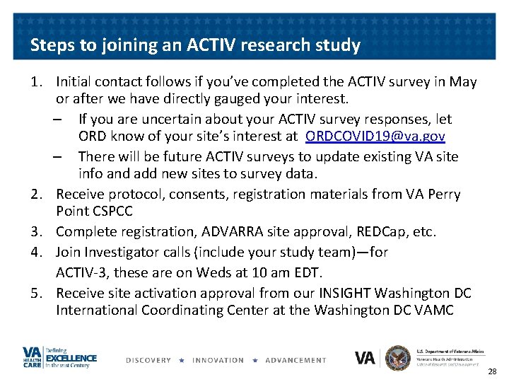 Steps to joining an ACTIV research study 1. Initial contact follows if you’ve completed