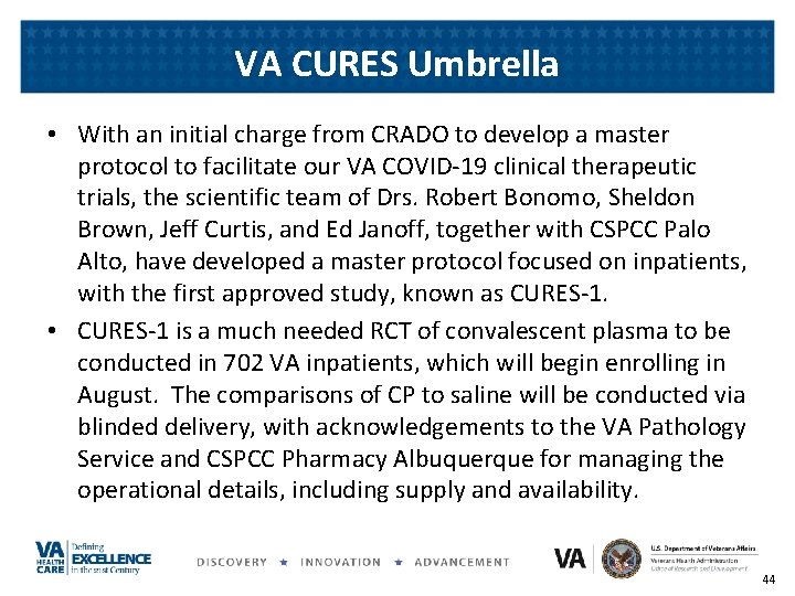 VA CURES Umbrella • With an initial charge from CRADO to develop a master