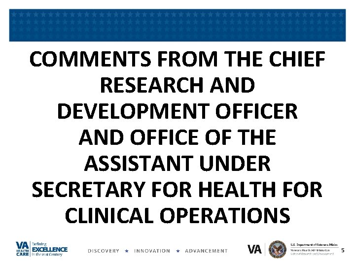 COMMENTS FROM THE CHIEF RESEARCH AND DEVELOPMENT OFFICER AND OFFICE OF THE ASSISTANT UNDER