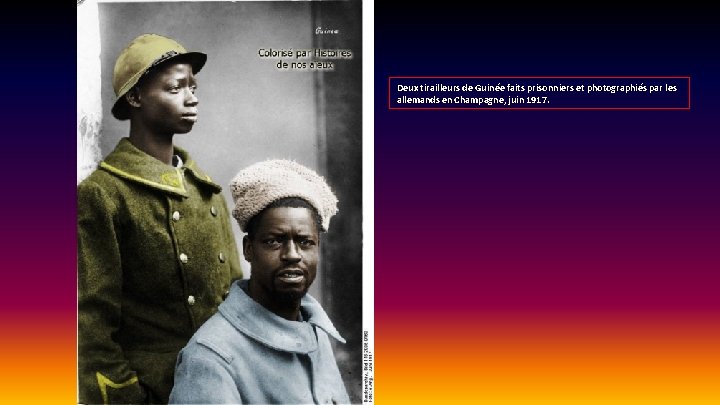 Deux tirailleurs de Guinée faits prisonniers et photographiés par les allemands en Champagne, juin