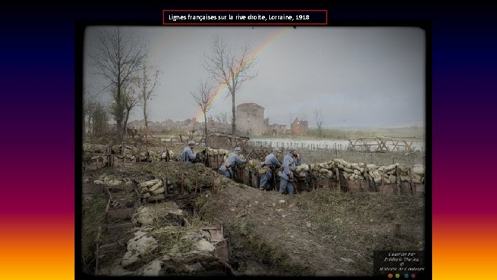 Lignes françaises sur la rive droite, Lorraine, 1918 